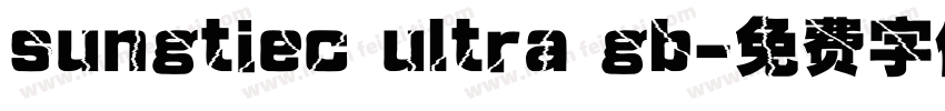 sungtiec ultra gb字体转换